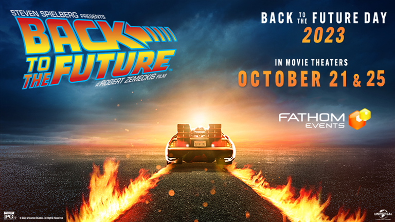 Fathom Events & Universal Pictures Announce Additional Date for “Back To The Future” Due to popular demand, the film will be in movie theaters on October 21 AND October 25